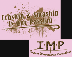 Crashin' & Smashin' Is Our Passion T-Shirt Pic