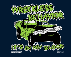 WRECKLESS BEHAVIOR IT'S IN MY BLOOD